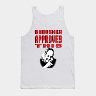 Babushka Approves Tank Top